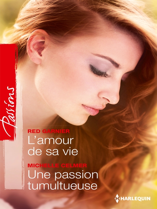 Title details for L'amour de sa vie--Une passion tumultueuse by Red Garnier - Wait list